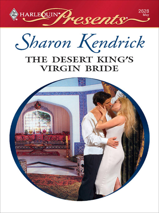 Title details for The Desert King's Virgin Bride by Sharon Kendrick - Available